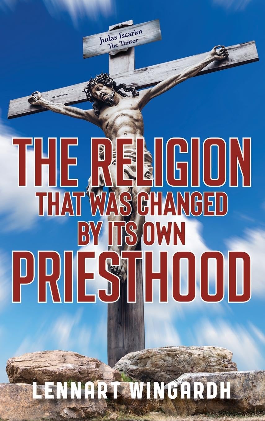 The Religion That Was Changed By Its Own Priesthood Politics & Society
