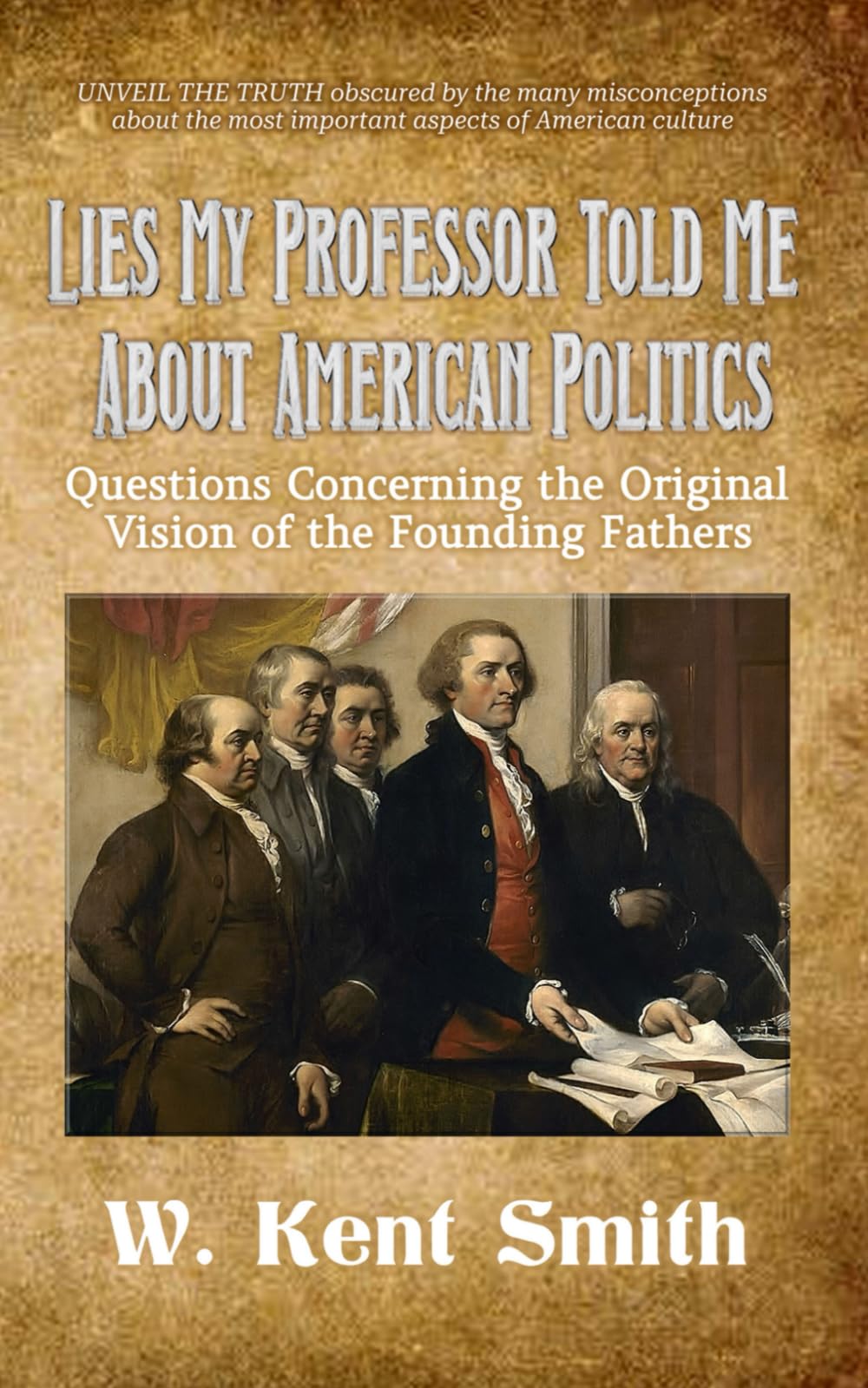 Lies My Professor Told Me About American Politics Law