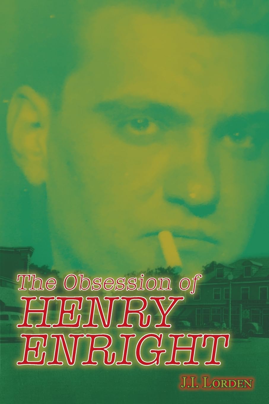 The Obsession of Henry Enright Contemporary literature