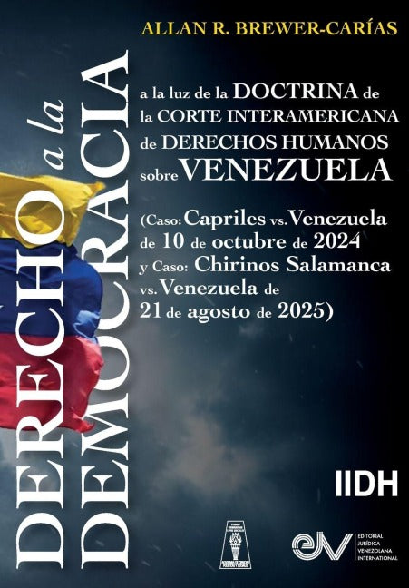DERECHO A LA DEMOCRACIA, A LA LUZ DE LA DOCTRINA DE LA CORTE INTERAMERICANA DE DERECHOS HUMANOS SOBRE VENEZUELA  (Caso Law