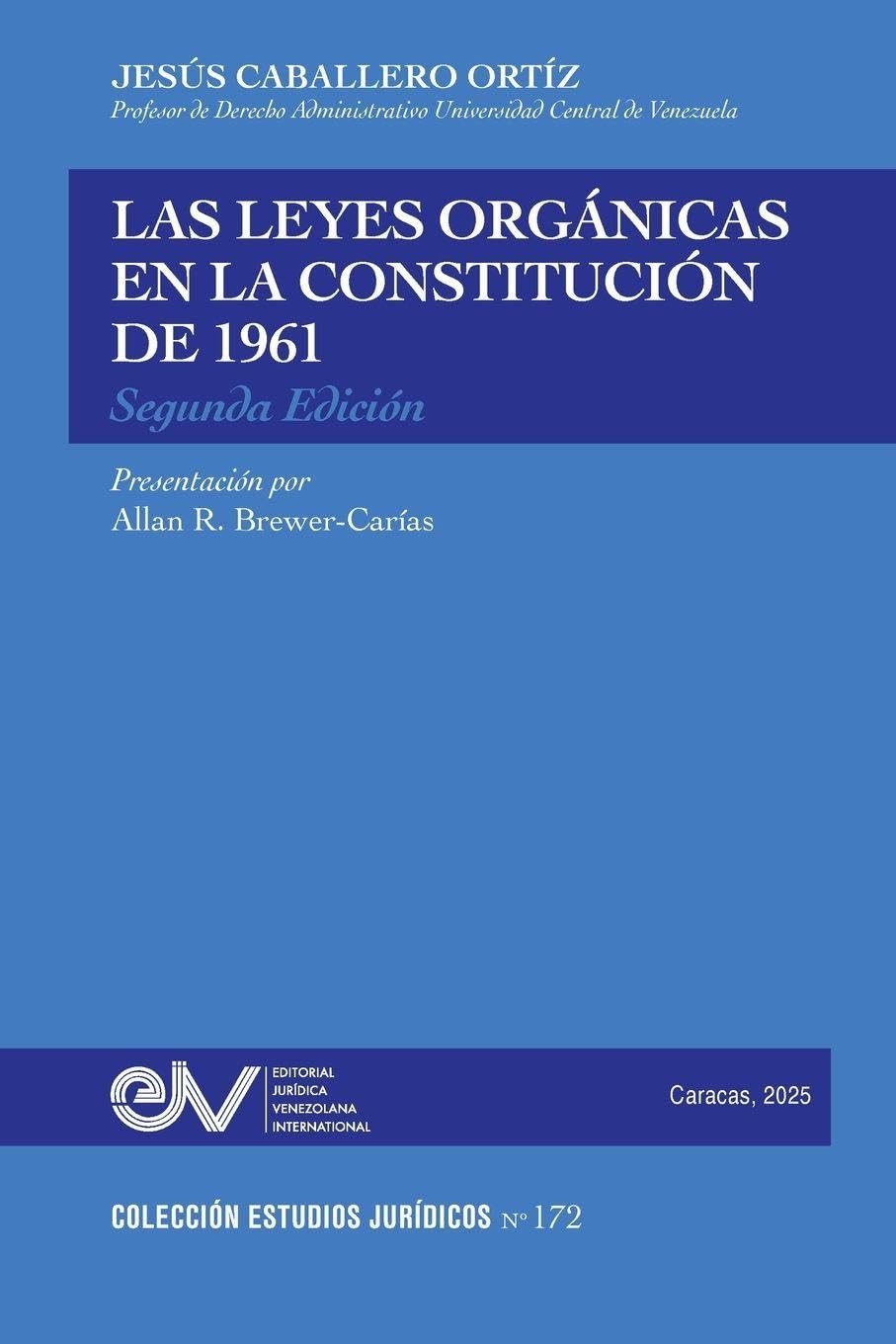 LAS LEYES ORGANICAS EN LA CONSTITUCION DE 1961 Law