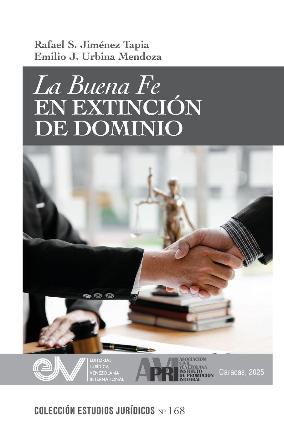LA BUENA FE EN EXTINCIÓN DE DOMINIO Law