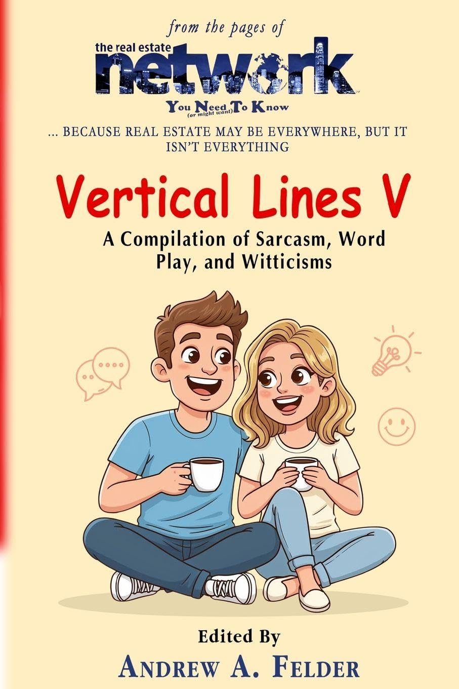 Vertical Lines V - A Compilation of Sarxasm, Word Play, and Witticisms Leisure, Home & Garden