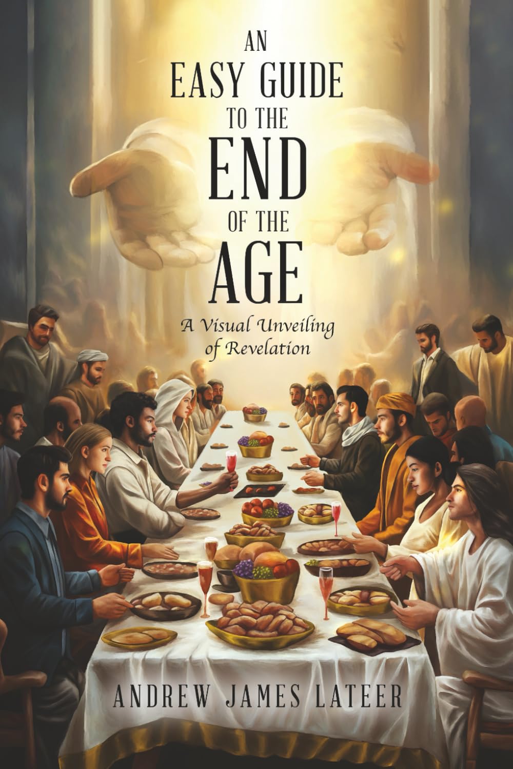 An Easy Guide to the End of the Age Religion & Esotericism