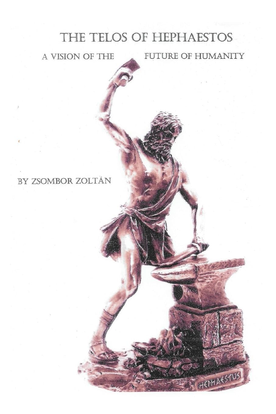 The Telos of Hephaestos Contemporary literature