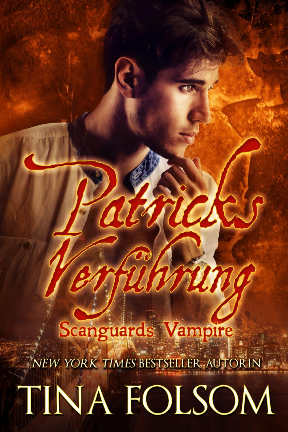 Patricks Verführung: Rasante und prickelnde Vampir Romantasy Saga (Scanguards Vampire, Band 19) Romantic Thrillers