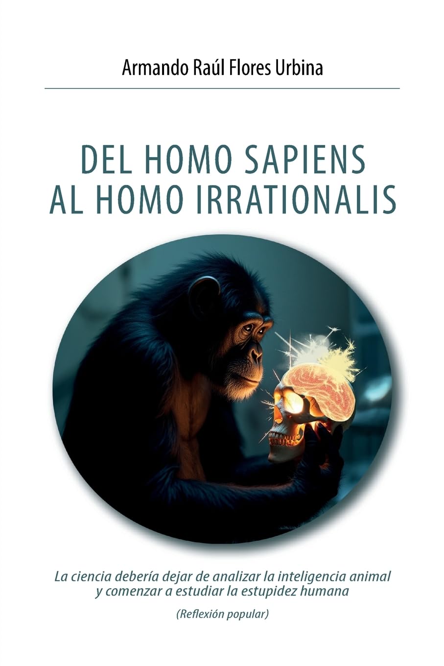 DEL HOMO SAPIENS AL HOMO IRRATIONALIS Mathematics