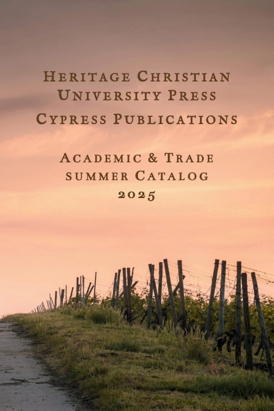 Heritage Christian University Press Catalog Summer 2025 Reference Books