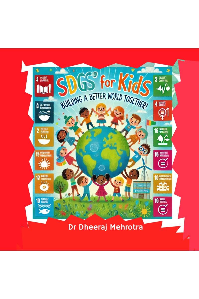 SDG's for Kids: Building a Better World Together! Learning & Reference