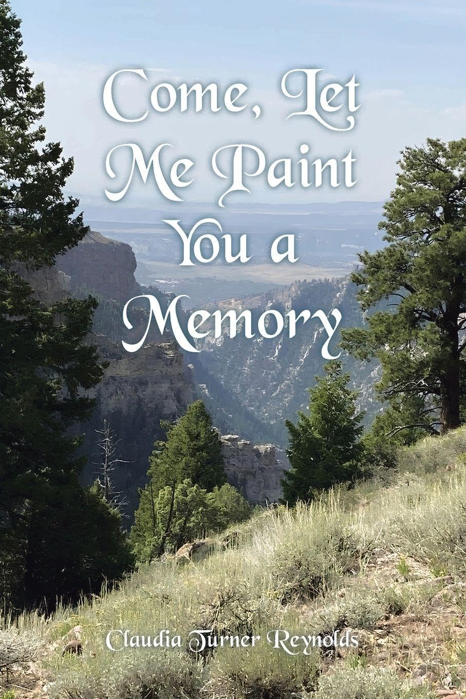 Come, Let Me Paint You a Memory Memories