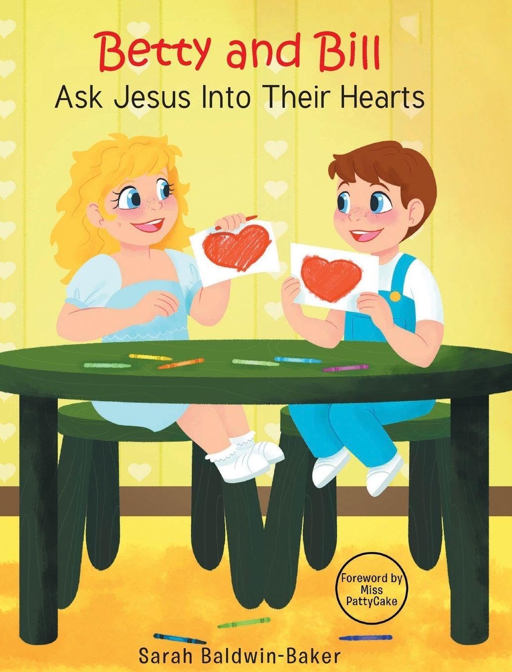 Betty and Bill Ask Jesus into Their Hearts Non-fiction