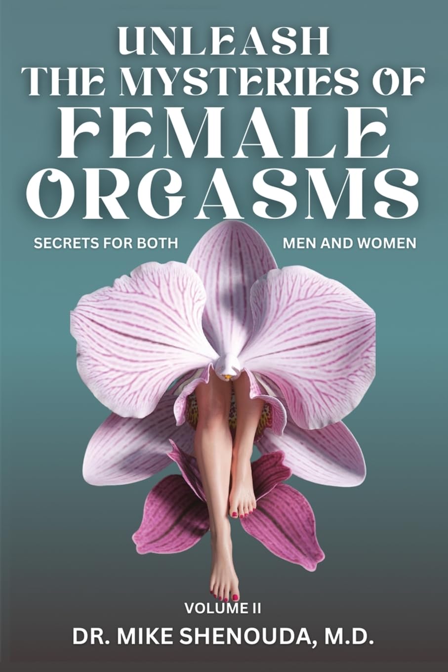 Unleash the Mysteries of Female Orgasms Eroticism