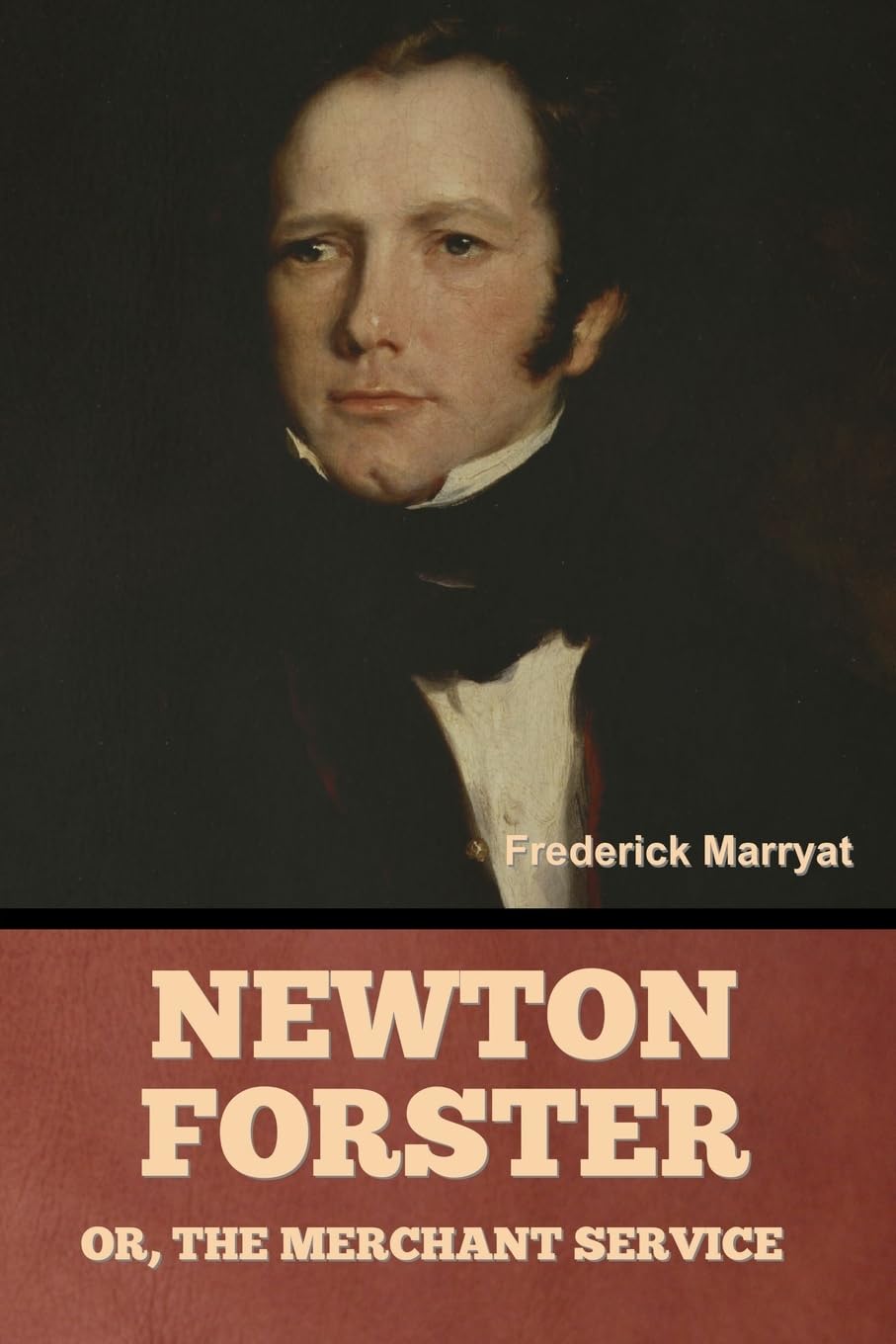 Newton Forster; Or, The Merchant Service Classics