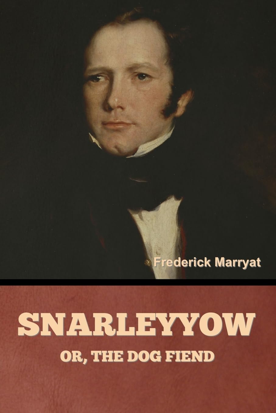 Snarleyyow; or, The Dog Fiend Classics