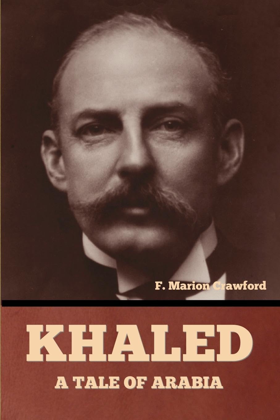 Khaled, A Tale of Arabia Classics