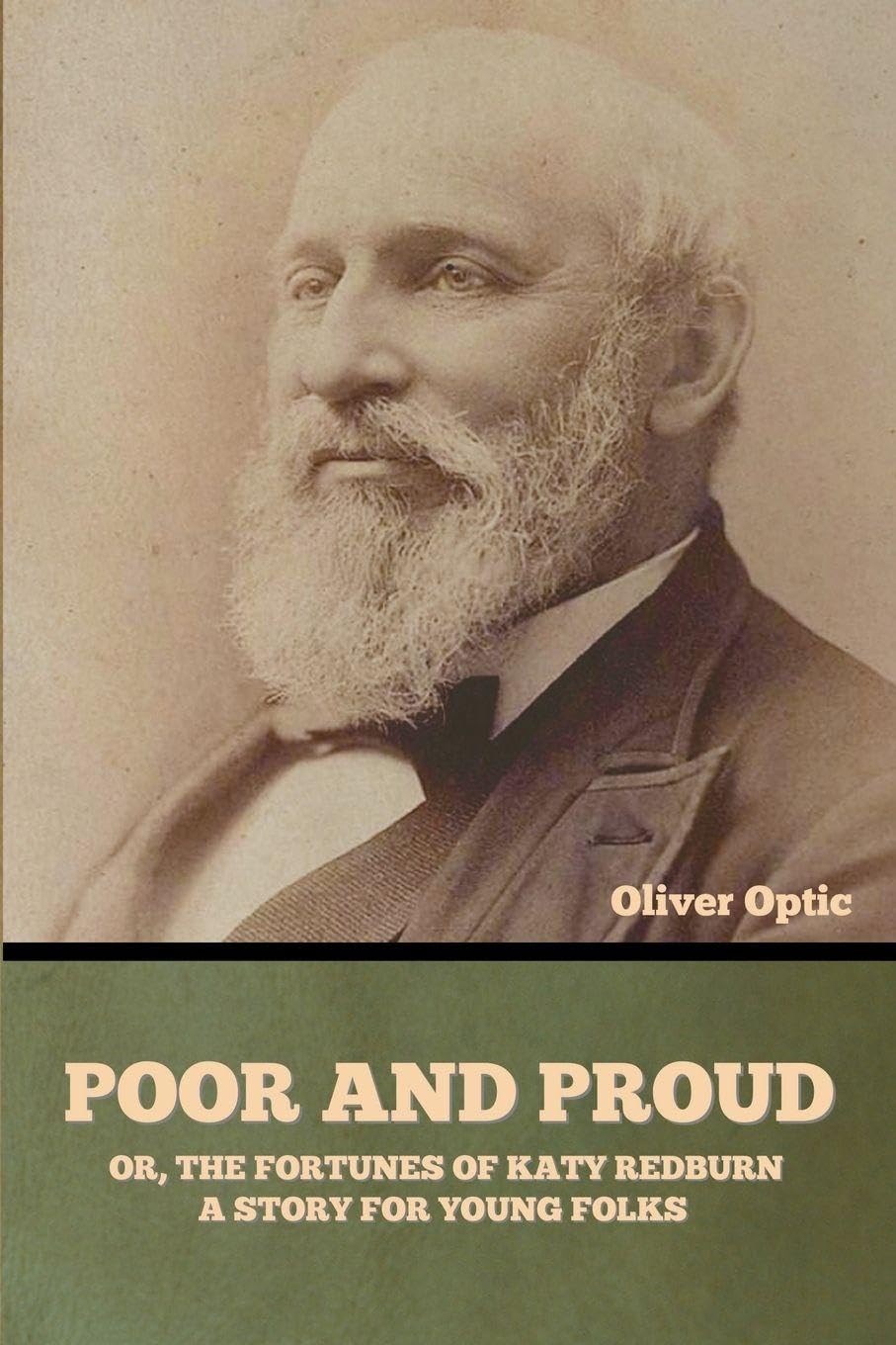 Poor and Proud; Or, The Fortunes of Katy Redburn Classics