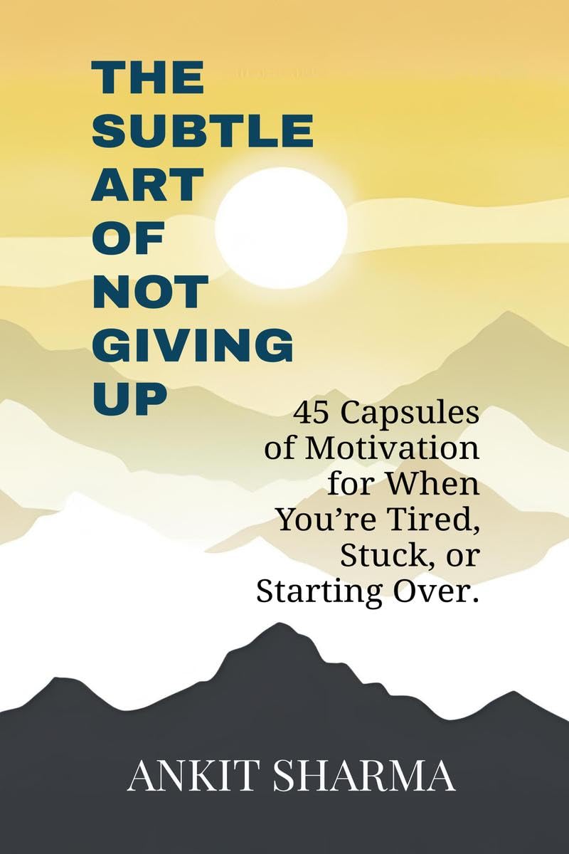 The Subtle Art of Not Giving Up Business, Finance & Career