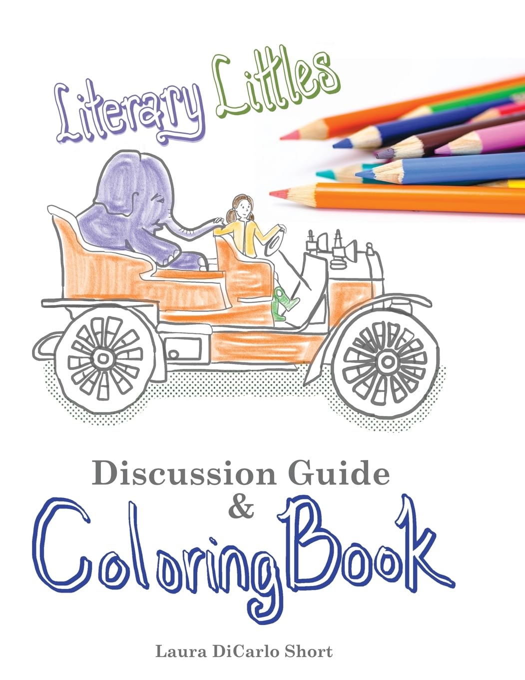Literary Littles Discussion Guide and Coloring Book Education & Training