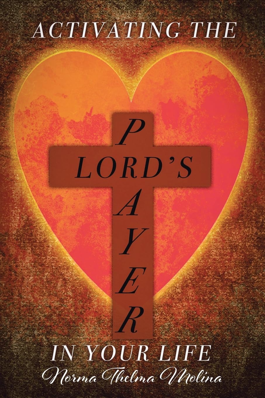 Activating the Lord's Prayer in Your Life Religion & Esotericism