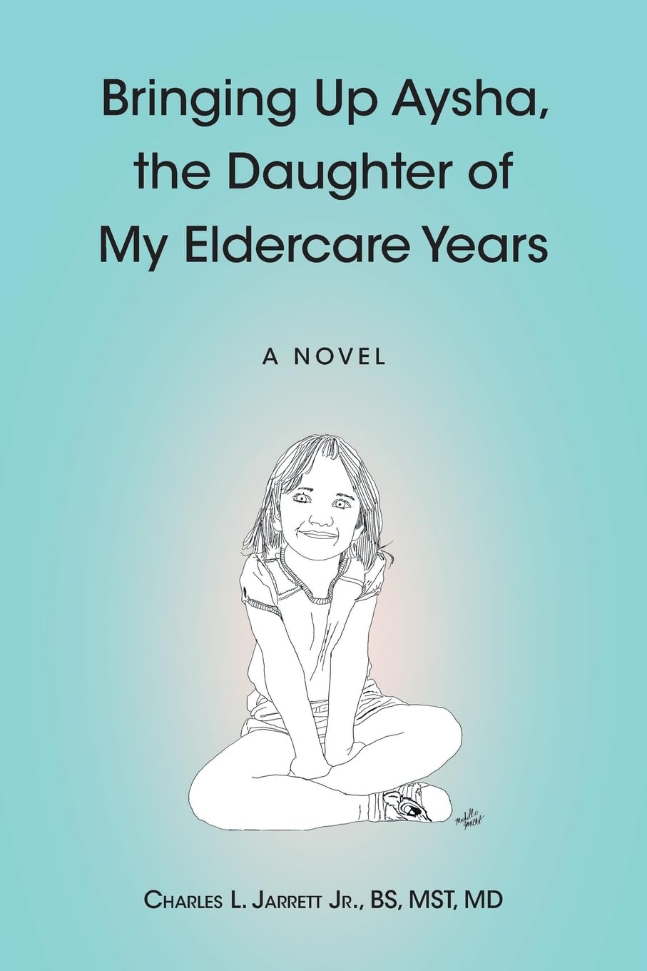 Bringing Up Aysha, the Daughter of My Eldercare Years Religion & Esotericism