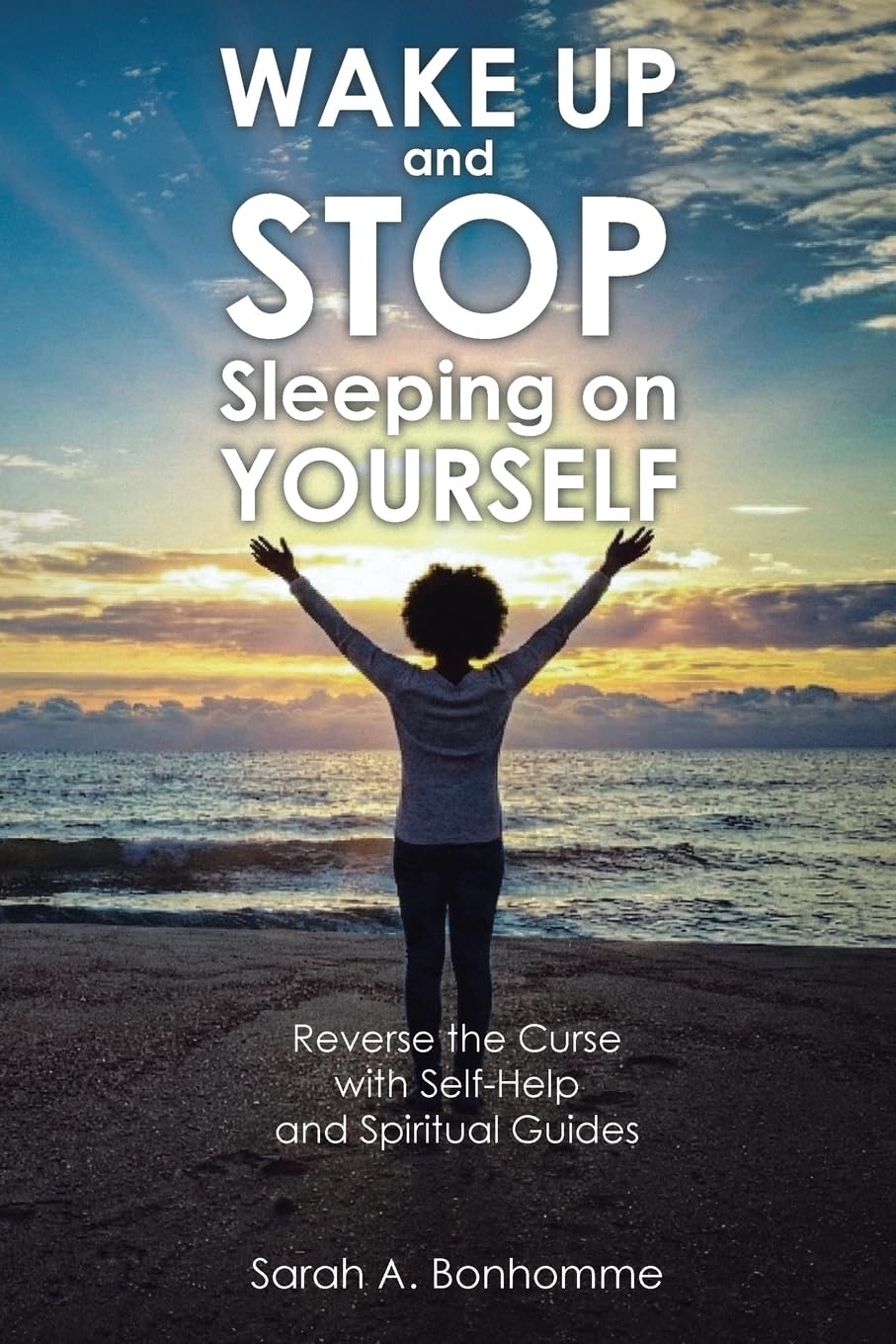 WAKE UP and STOP Sleeping on YOURSELF Religion & Esotericism