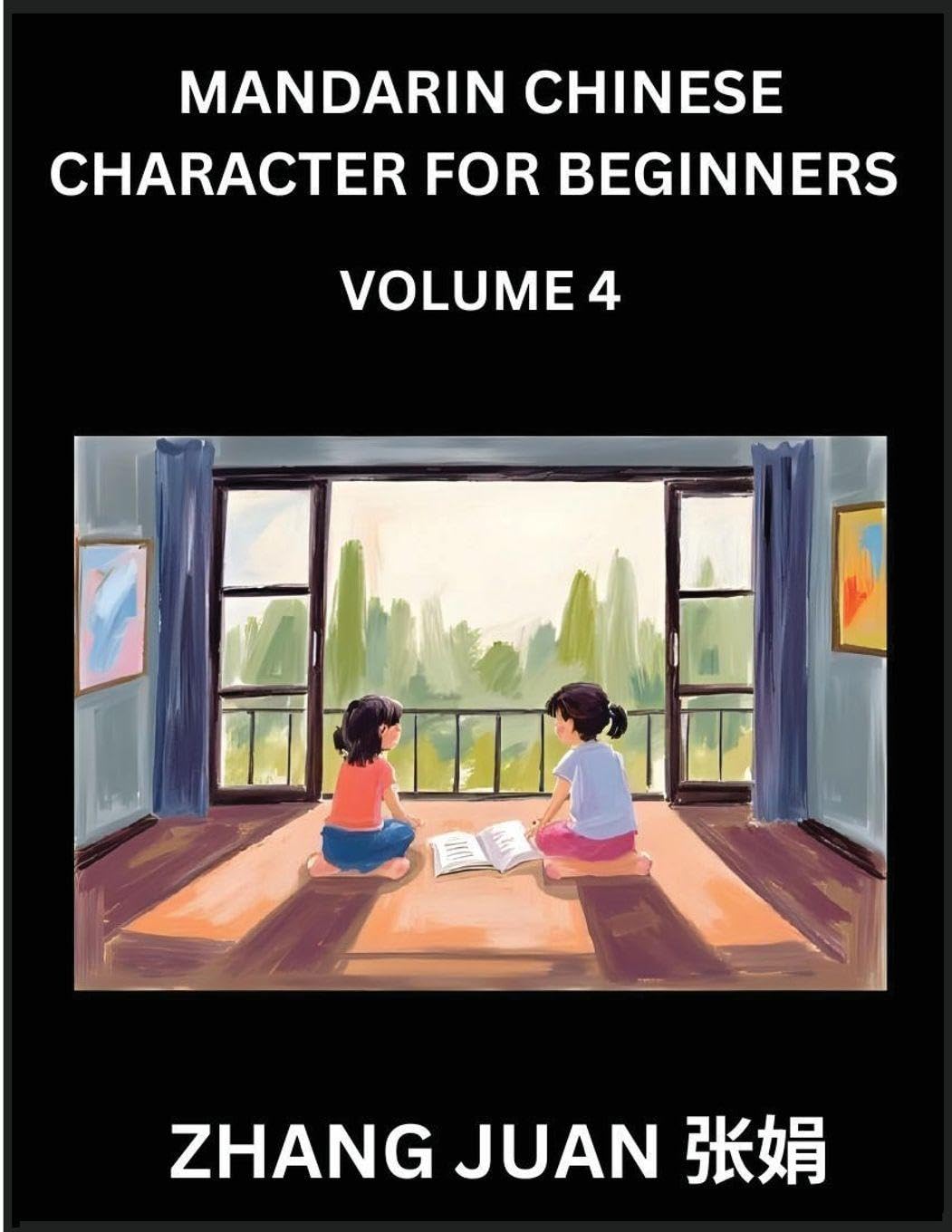 Mandarin Chinese Character for Beginners (Part 4)- Interactive Puzzles for Young and Adult Learners, Multiple Choice Questions with Answers, Speed Up Chinese Character Recognition, Comprehensive HSK Levels Contemporary literature