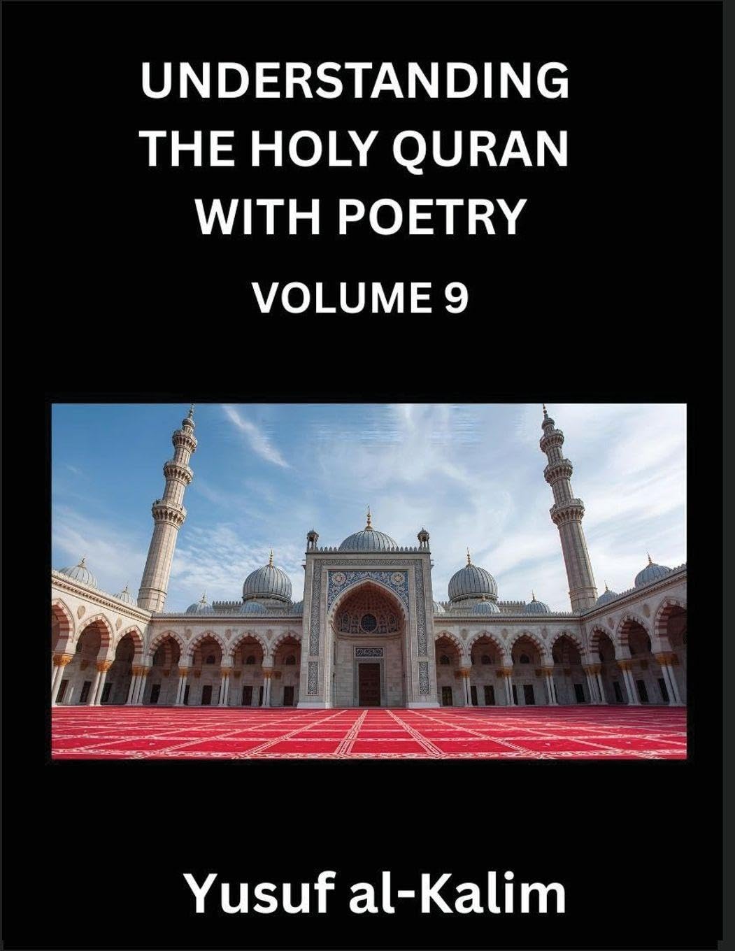 Understanding the Holy Quran with Poetry (Part 8)- Quranic Wisdom, Cultural Richness, and the Path to Enlightenment Religion & Esotericism