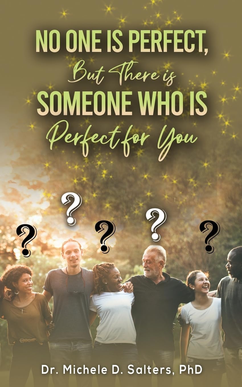 No One Is Perfect, but There Is Someone Who Is Perfect for You Self-help