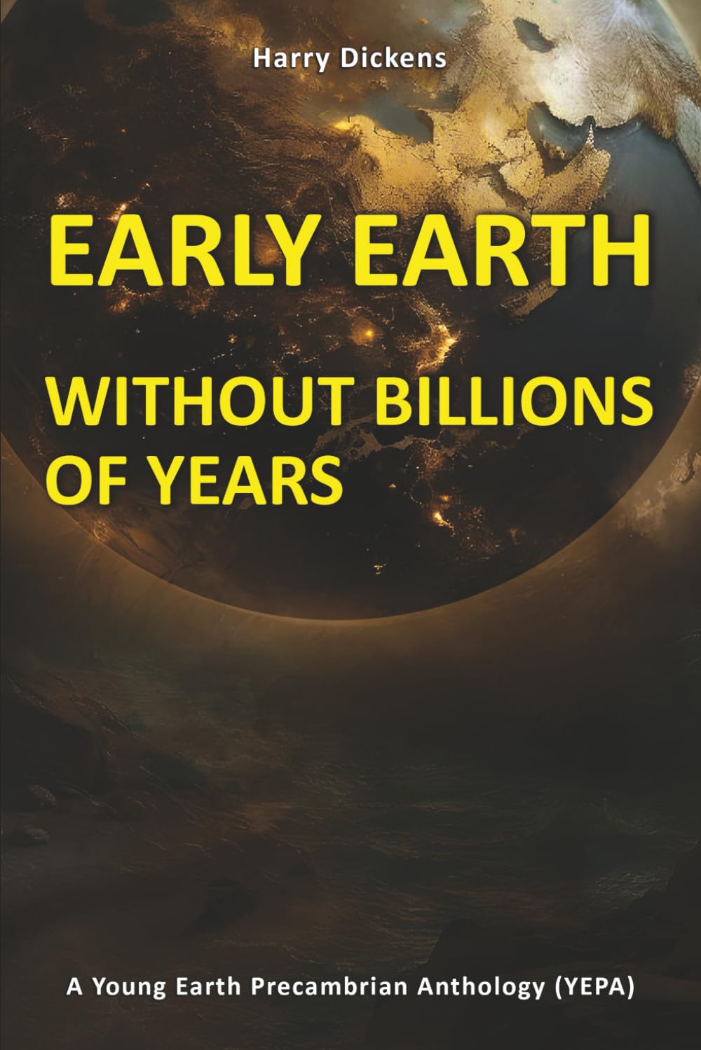 EARLY EARTH WITHOUT BILLIONS OF YEARS Business & Technology