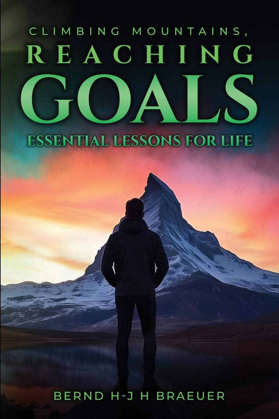 Climbing Mountains, Reaching Goals Self-help