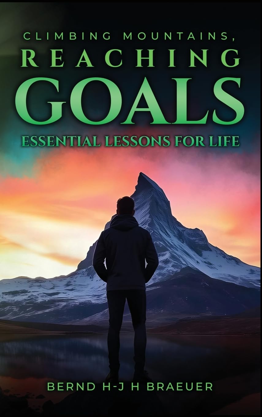 Climbing Mountains, Reaching Goals Business, Finance & Career