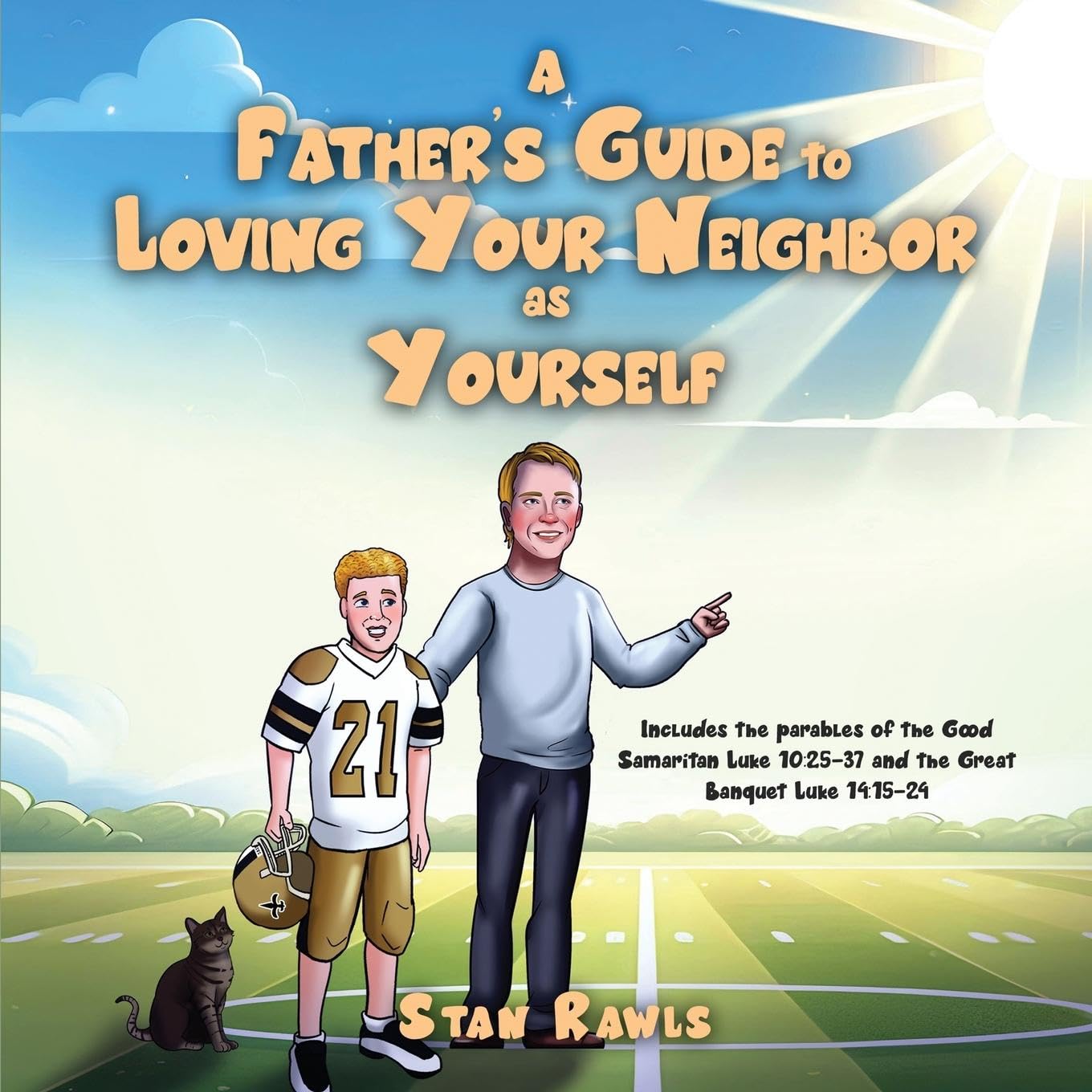 A Father's Guide to Loving Your Neighbor as Yourself Leisure & Fun