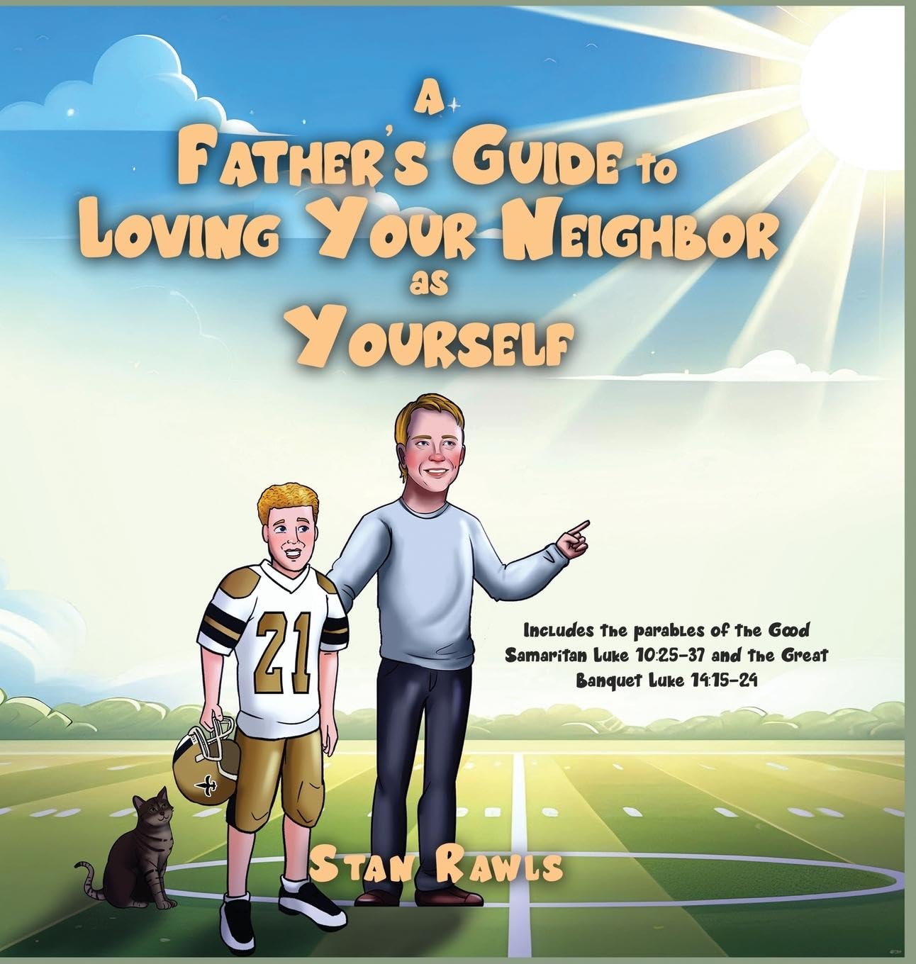 A Father's Guide to Loving Your Neighbor as Yourself Leisure & Fun