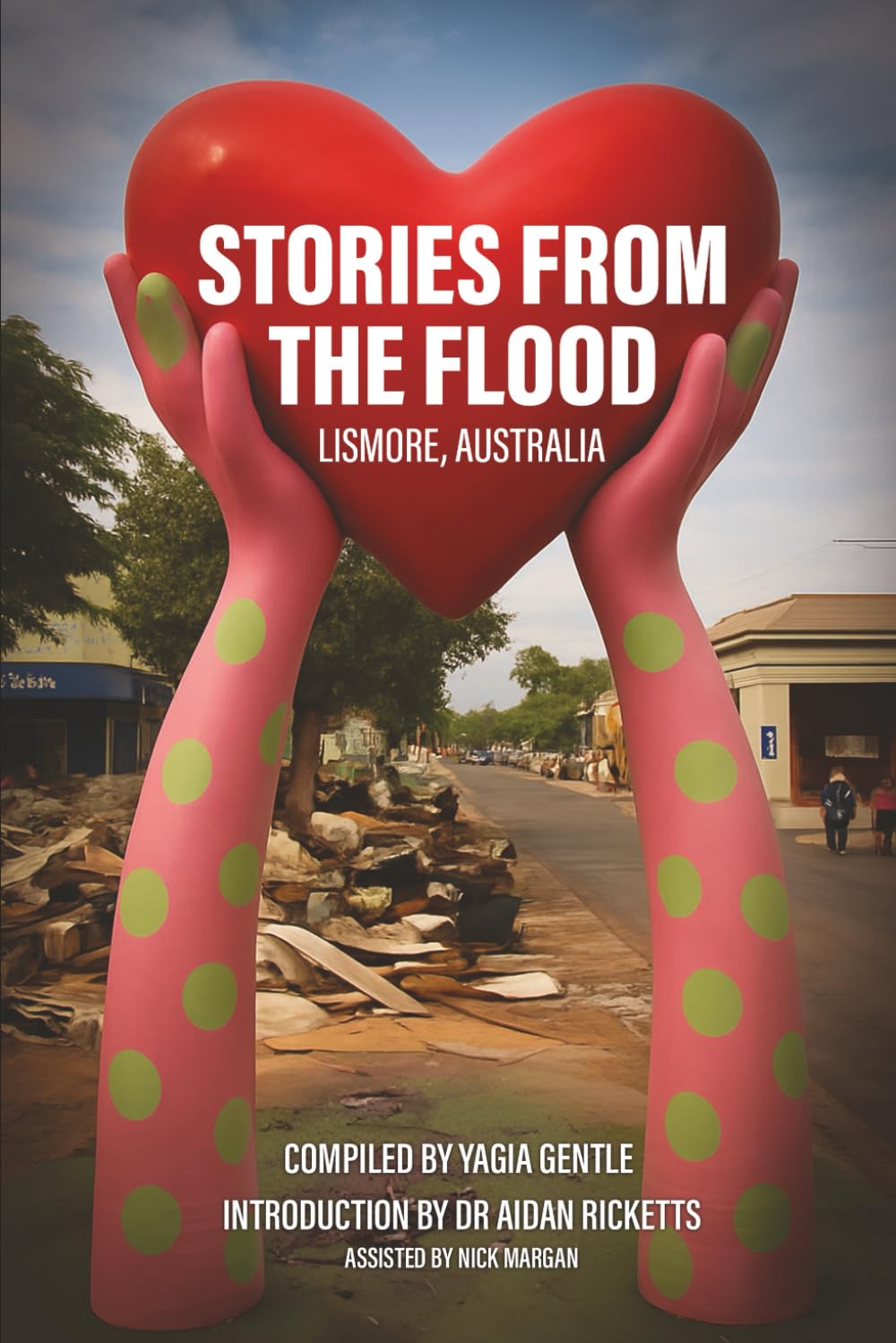 STORIES FROM THE FLOOD LISMORE, AUSTRALIA Contemporary literature