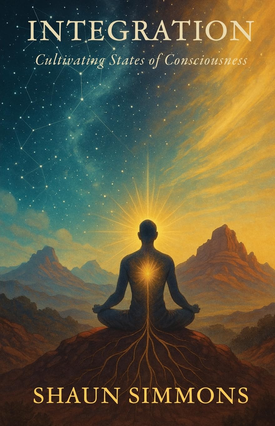 Integration- Cultivating States of Consciousness Lifestyle