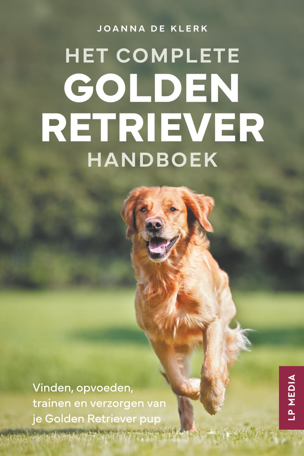 Het Complete Golden Retriever Handboek Pets