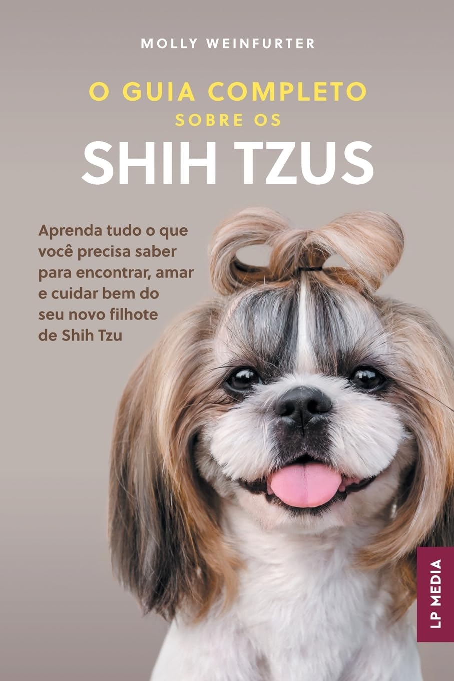 O Guia Completo sobre os Shih Tzus Pets