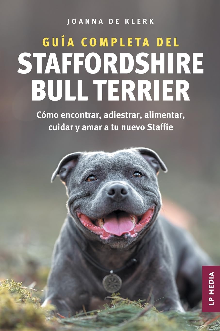Guía completa del Staffordshire Bull Terrier Pets