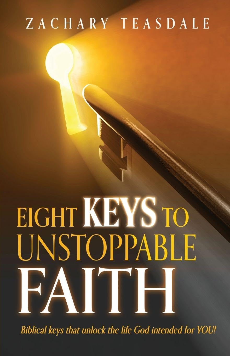8 Keys to Unstoppable Faith Business, Finance & Career
