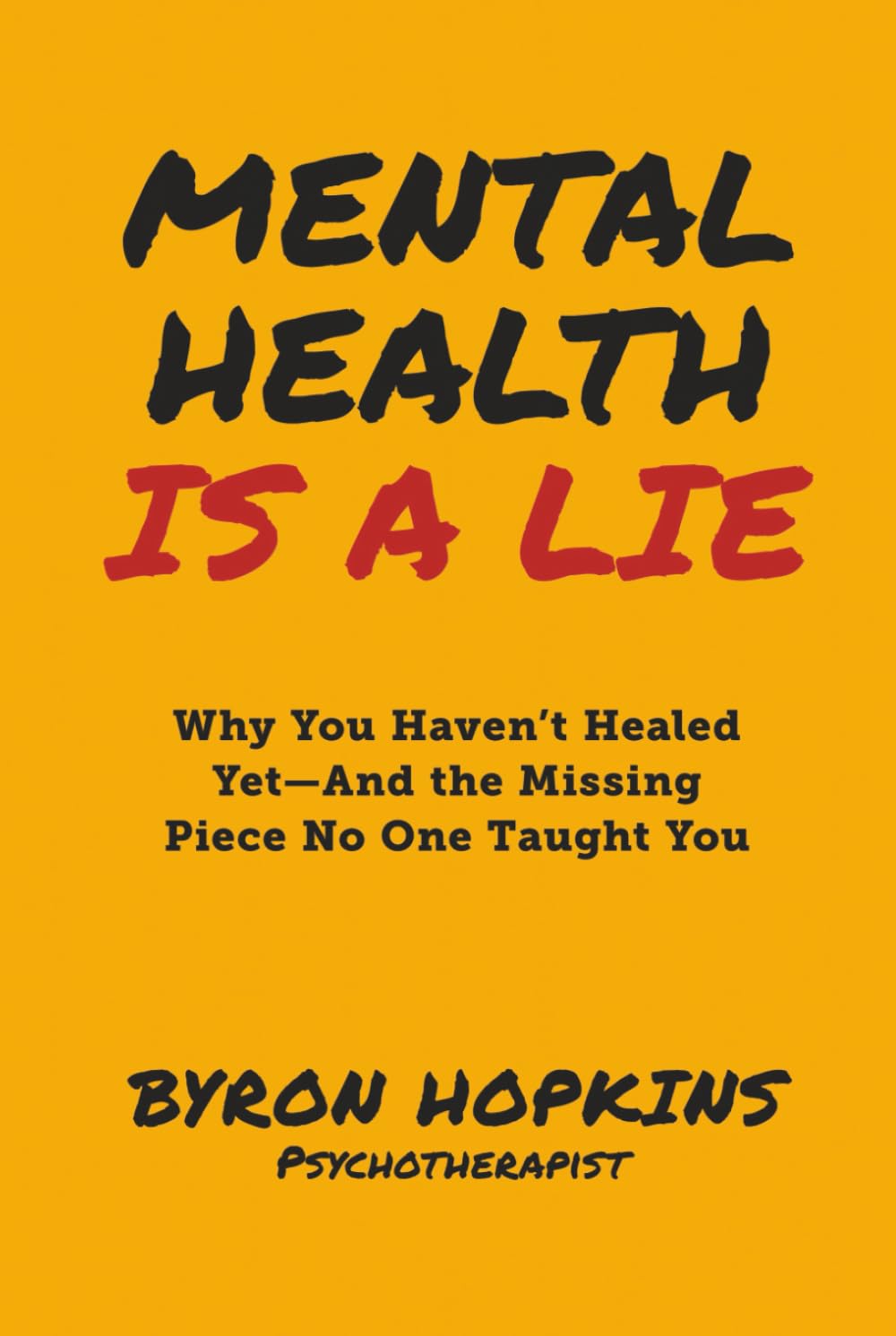 Mental Health Is a Lie Medicine