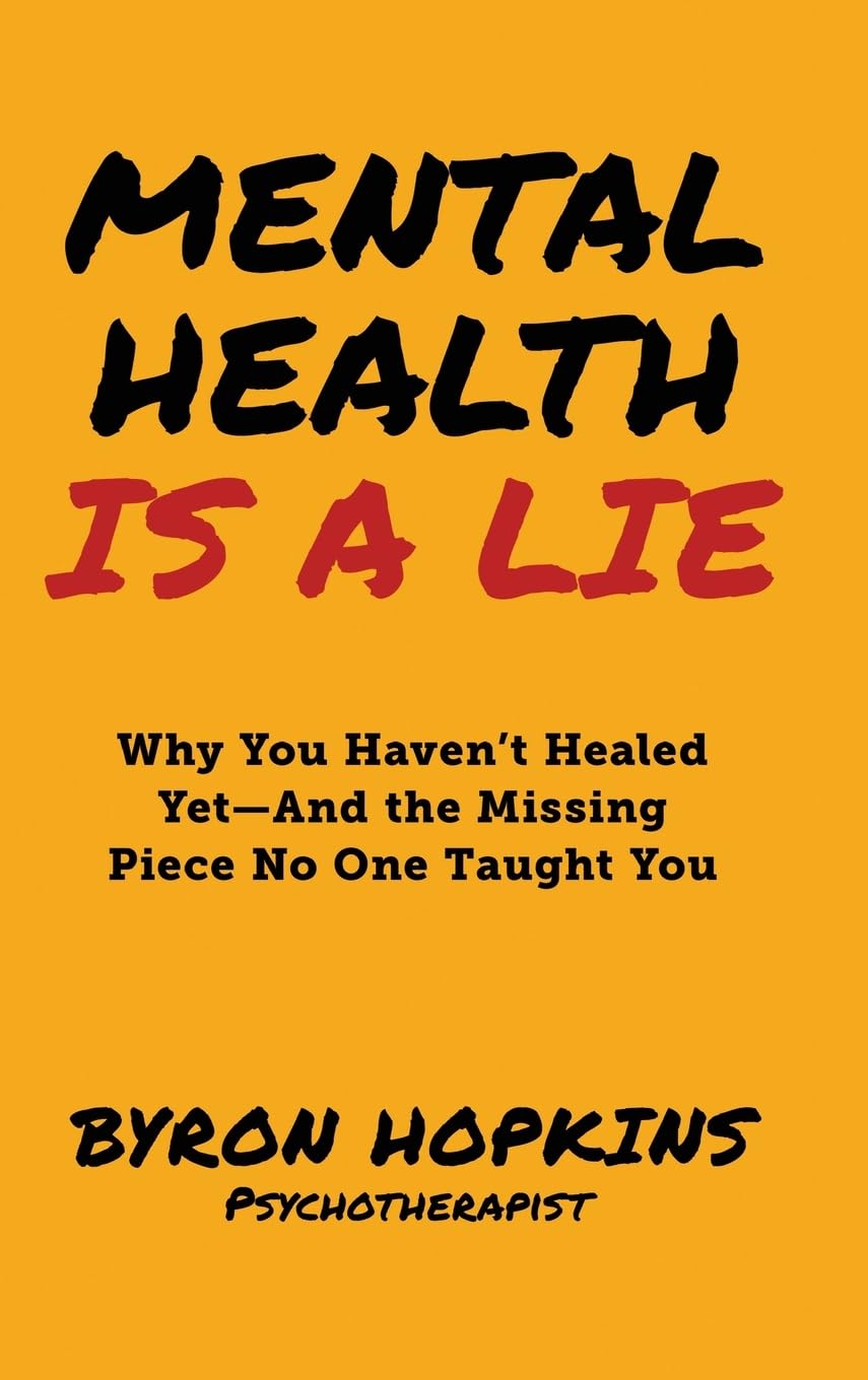Mental Health Is a Lie Medicine
