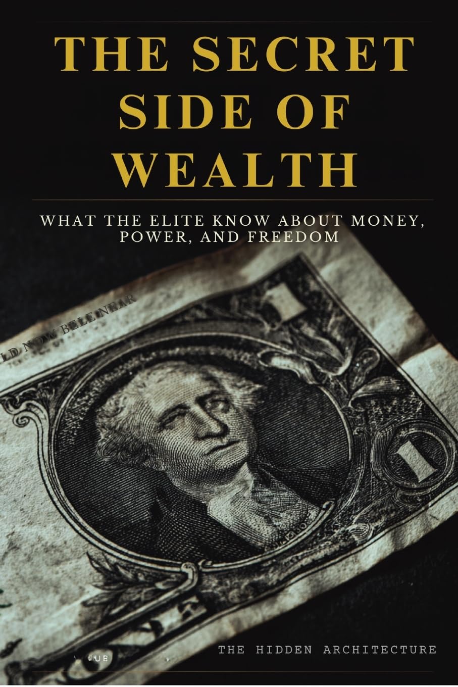 The Secret Side of Wealth Business, Finance & Career