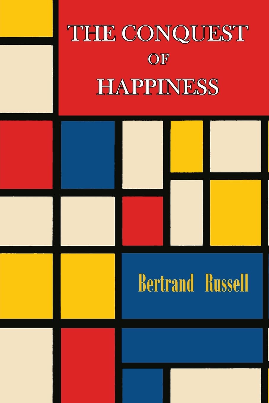 The Conquest of Happiness Philosophy
