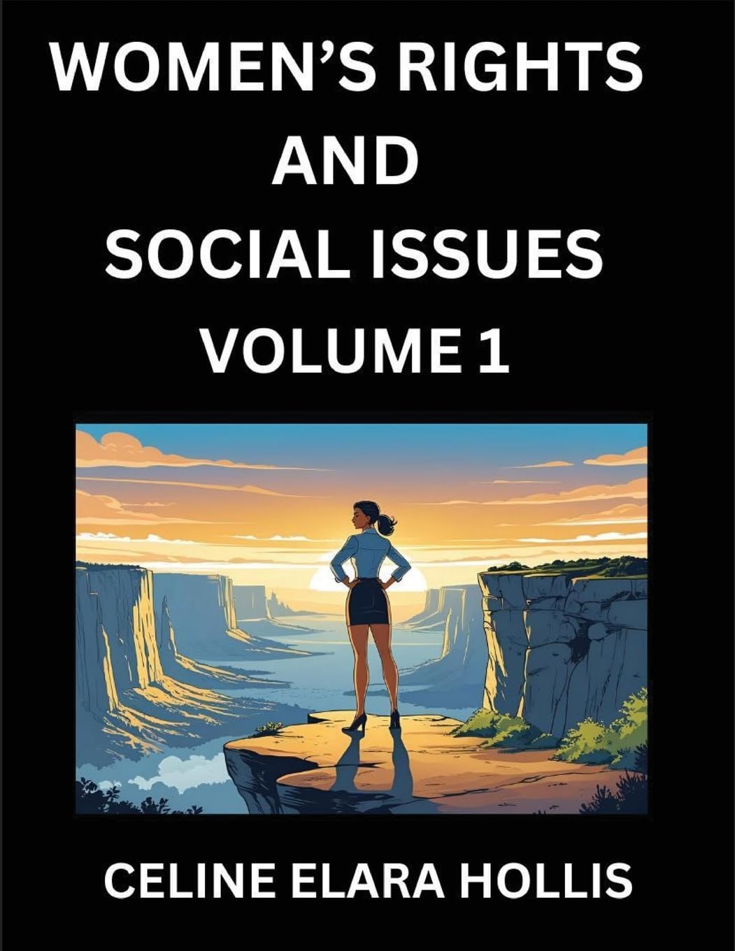 Women's Rights and Social Issues (Part 1)- Short Essays on Women's Lives, Bodies, Careers, Sexuality, and Inner Worlds, Navigating Life, Health, Work, Selfhood and Desire in Essays, A Woman's Atlas, Mapping Life, Ambition, and Intimacy Contemporary literature Books