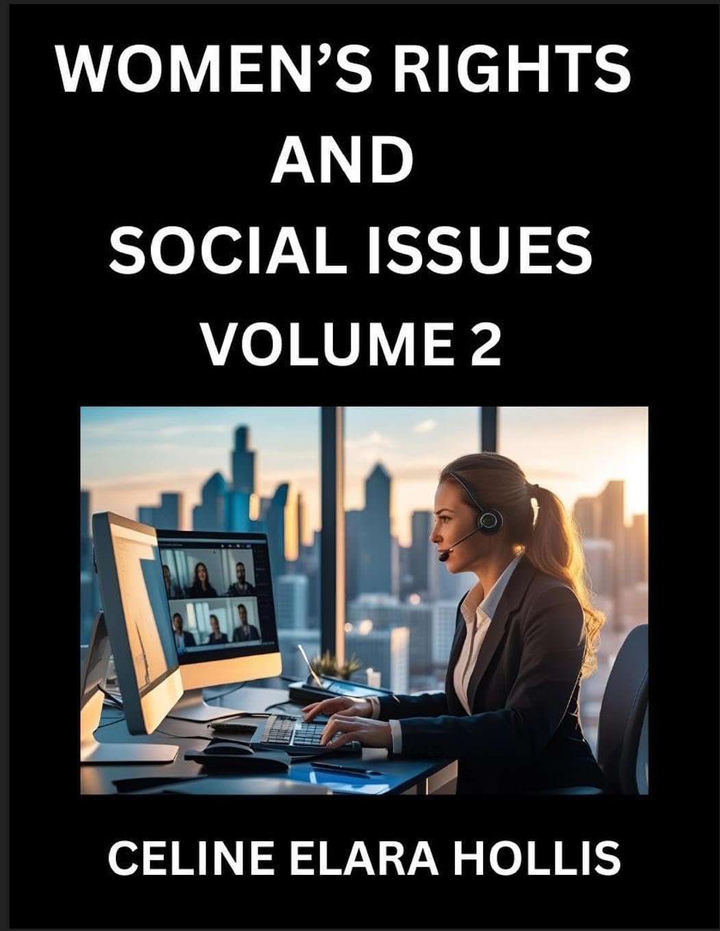 Women's Rights and Social Issues (Part 2)- Short Essays on Women's Lives, Bodies, Careers, Sexuality, and Inner Worlds, Navigating Life, Health, Work, Selfhood and Desire in Essays, A Woman's Atlas, Mapping Life, Ambition, and Intimacy Contemporary literature Books