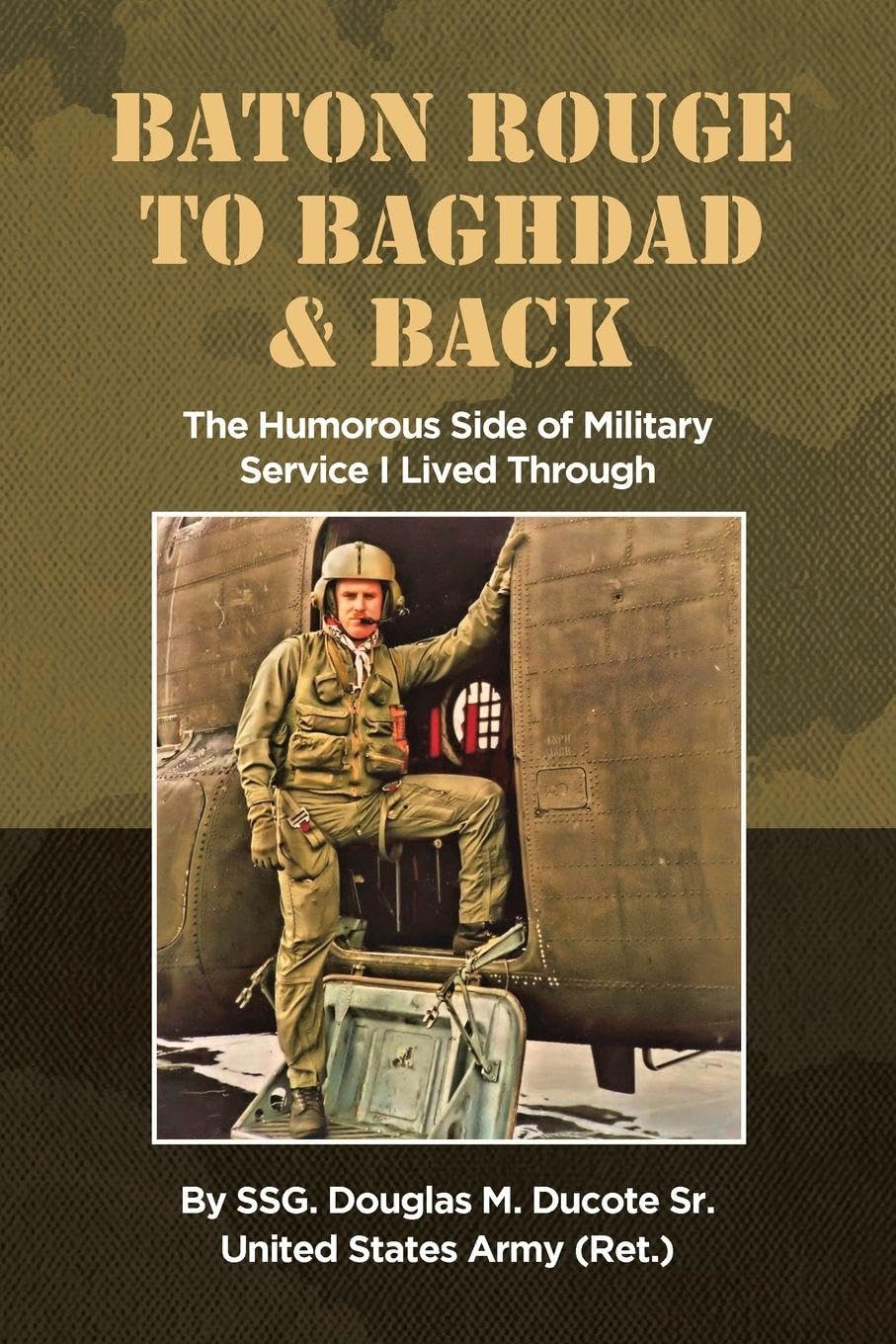 Baton Rouge to Baghdad and Back Books