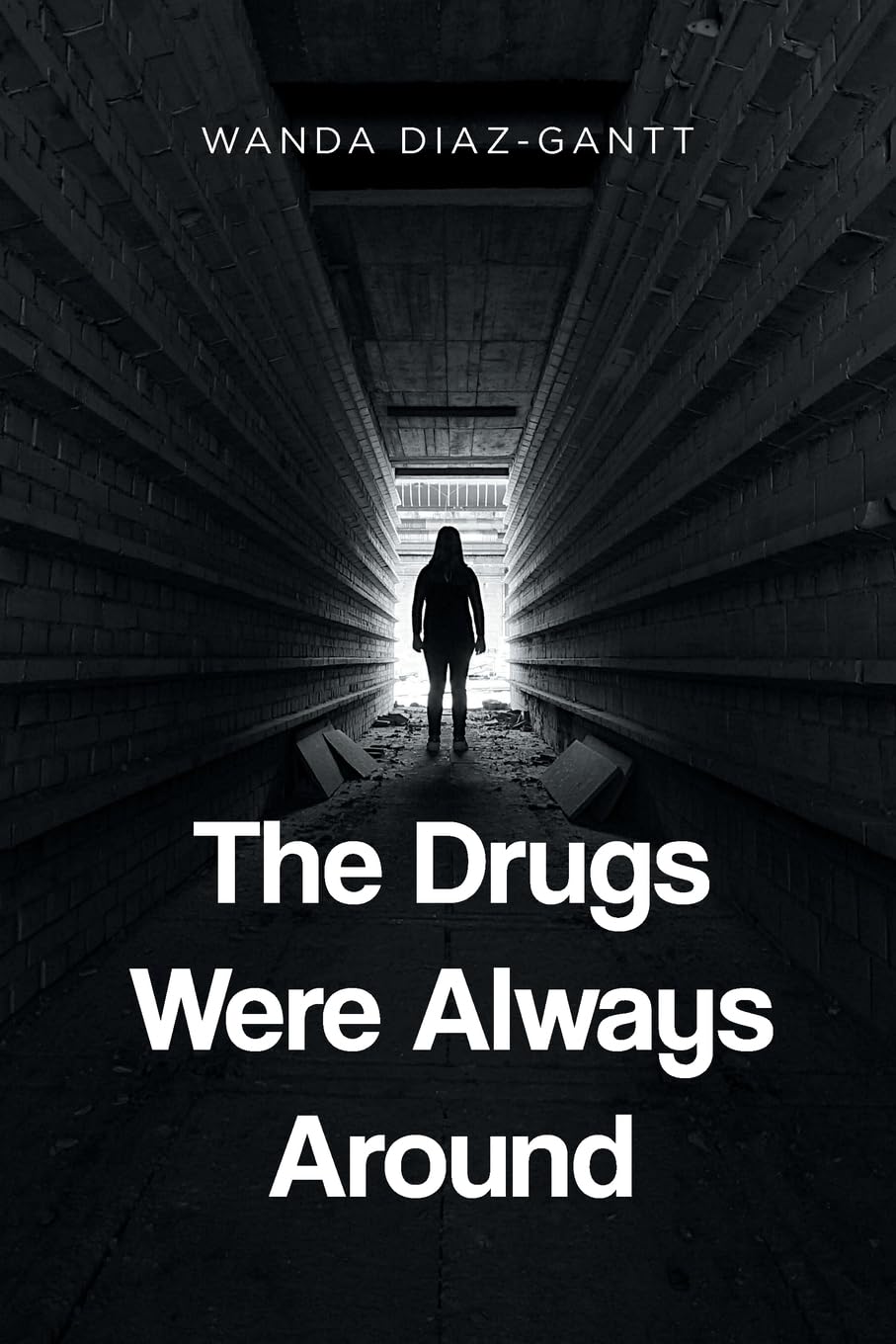 The Drugs Were Always Around Memories