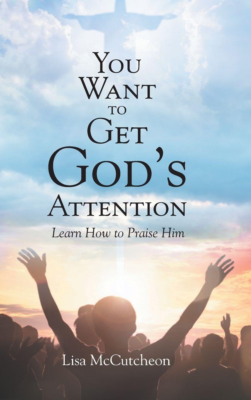 YOU WANT TO GET GOD'S ATTENTION Health, Nutrition & Fitness