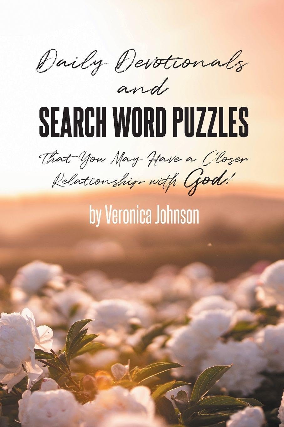 Daily Devotionals and Search Word Puzzles That You May Have a Closer Relationship with God! Religion & Esotericism