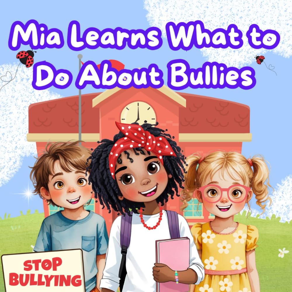 Mia Learns What to Do About Bullies Non-fiction